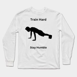 Train Hard Stay Humble Gym Mens Long Sleeve T-Shirt